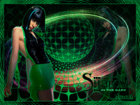 Like a shadow in the dark